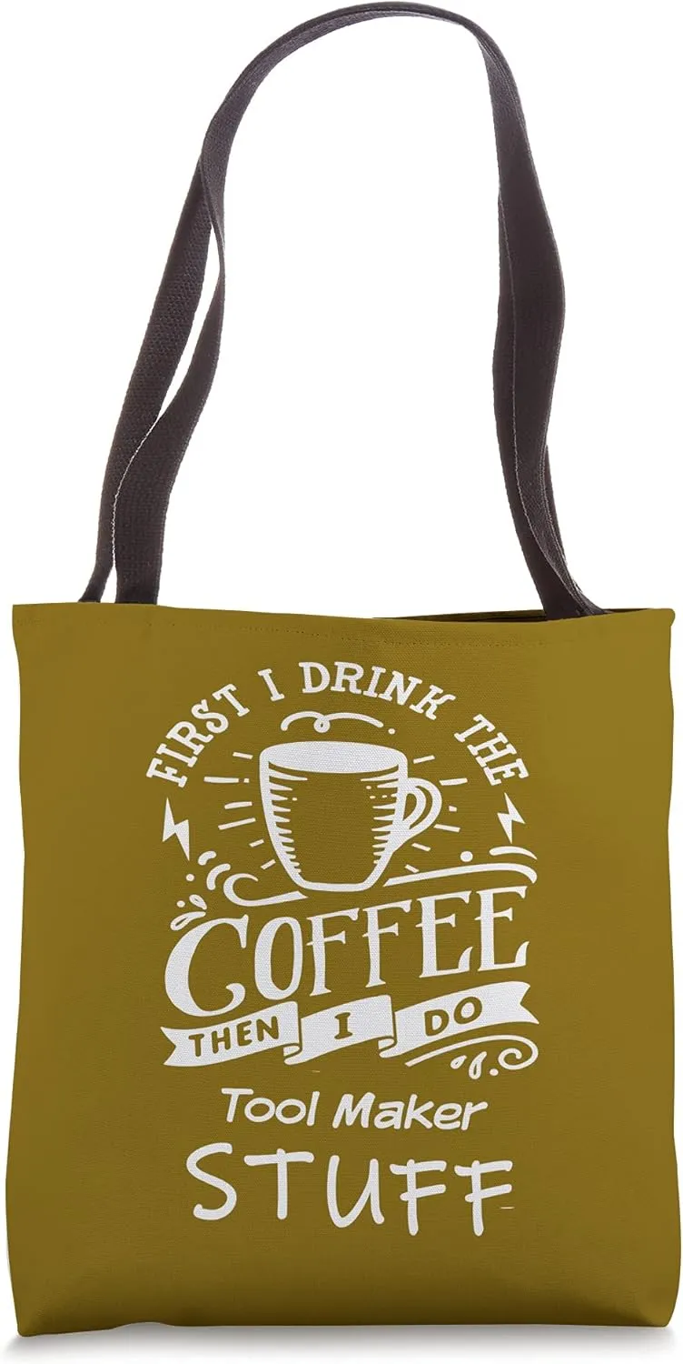 Funny Tool-maker Tote Bag