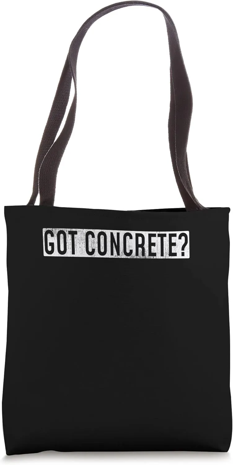 Got Concrete? Tool Shovel Craftsman Concrete Building Tote Bag