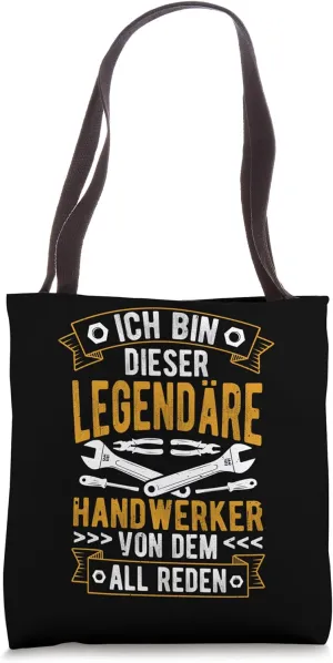 I AM THIS LEGENDARY CRAFTSMAN EVERYONE IS TALKING ABOUT Tote Bag
