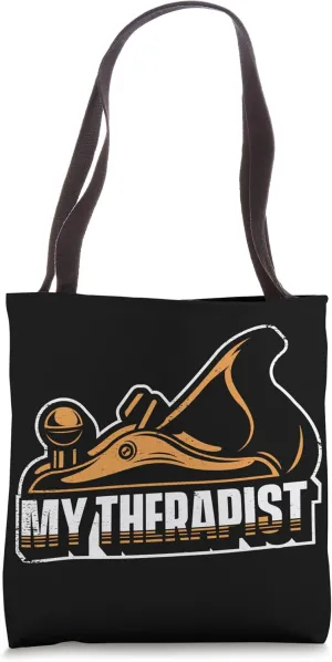 My Therapist Joiner Woodworker Cabinetmaker Carpenter Tote Bag