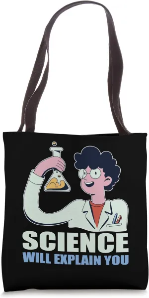 Science will explain chemistry dress for women scientists Tote Bag
