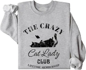 The Crazy Cat Lady Club Sweatshirt, Crazy Cat Lady Sweatshirt, The Crazy Cat Lady Club Shirt, Crazy Cat Lady Shirt