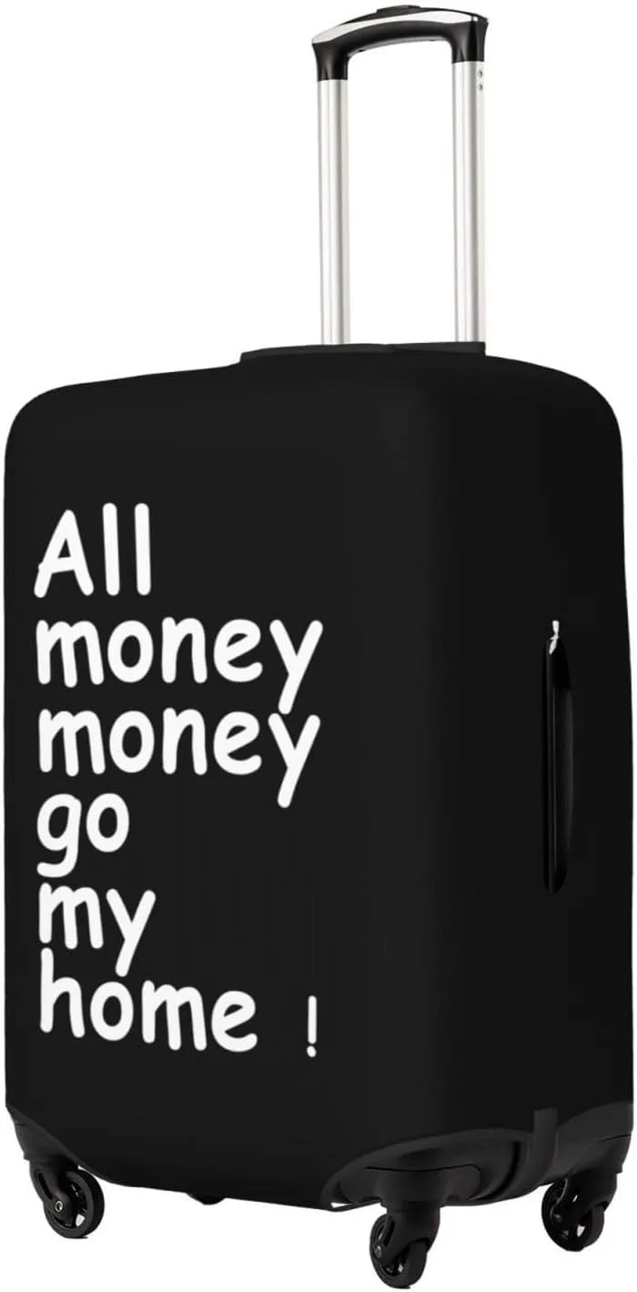 Travel Luggage Cover Suitcase Elastic Washable All Money Go My Home Suitcase Protector Bag,Dust-Proof With Zipper Closure Baggage Covers,Large