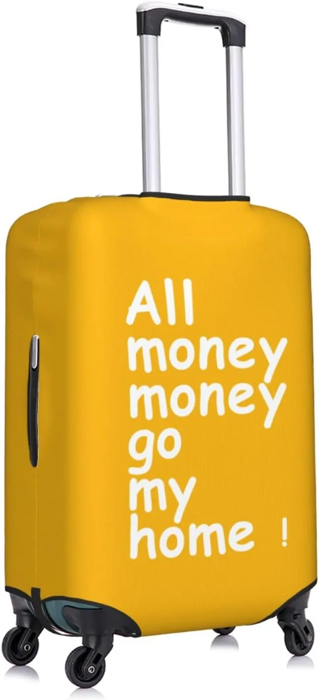 Travel Luggage Cover Suitcase Stretch Washable All Money Go My Home Suitcase Protector Bag,Anti-Scratch Double-Sided Baggage Covers,Medium