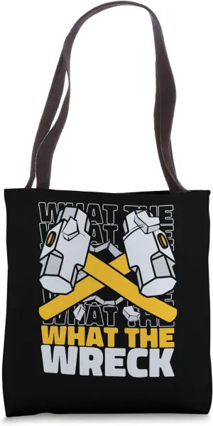 What The Wreck Home Improvement Experts House Demolition Tote Bag