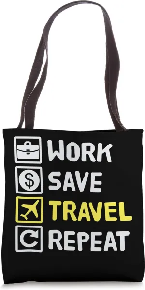 Work, Save, Travel, Repeat Holidays, Travel, Holidays Tote Bag